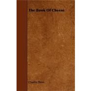 The Book of Cheese by Thom, Charles, 9781443786560