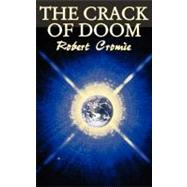 The Crack of Doom by Cromie, Robert, 9781463896560