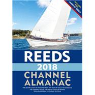 Reeds Channel Almanac 2018 / Reeds Marina Guide 2018 by Towler, Perrin; Fishwick, Mark, 9781472946560