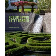 Robert Irwin Getty Garden by Weschler, Lawrence, 9781606066560