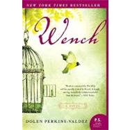 Wench by Perkins-Valdez, Dolen, 9780061706561