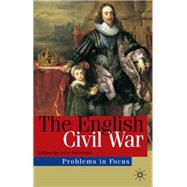 The English Civil War Rebellion and Revolution in the Kingdoms of Charles I by Adamson, John, 9780333986561