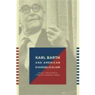 Karl Barth and American Evangelicalism by McCormack, Bruce L.; Anderson, Clifford B., 9780802866561