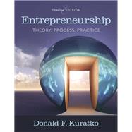 Entrepreneurship: Theory, Process, and Practice by Donald F. Kuratko, 9781305856561