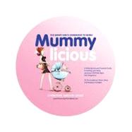 The Smart Girl's Handbook to Being Mummylicious by Amour-levar, Christine, 9781466926561
