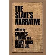 The Slave's Narrative by Davis, Charles T.; Gates, Henry Louis, 9780195066562