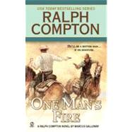 One Man's Fire by Compton, Ralph; Galloway, Marcus, 9780451236562