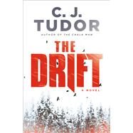The Drift A Novel by Tudor, C. J., 9780593356562