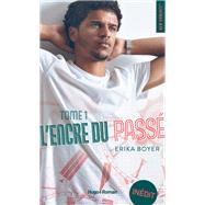 Encre du pass - Tome 01 by Erika Boyer; Sylvie Gand, 9782755686562