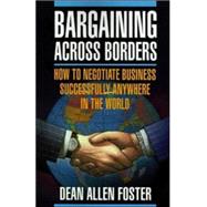Pbs Bargaining Across Borders by Foster, Dean, 9780070216563