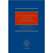 EU Competition Law and Economics by Geradin, Damien; Layne-Farrar, Anne; Petit, Nicolas, 9780199566563
