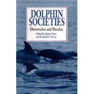 Dolphin Societies by Pryor, Karen; Norris, Kenneth S., 9780520216563