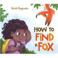 How to Find a Fox by Magruder, Nilah, 9781250086563