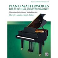 Piano Masterworks for Teaching and Performance by Lancaster, E. L.; Renfrow, Kenon D., 9781470626563