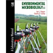 Environmental Microbiology by Pepper; Gerba; Brendecke, 9780125506564