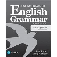 Fundamentals of English Grammar with MyEnglishLab by Azar, Betty S; Hagen, Stacy A., 9780134656564