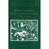 Talking Animals in British Children's Fiction, 17861914 by Cosslett,Tess, 9780754636564