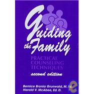 Guiding the Family by Grunwald, Bernice Bronia; McAbee, Harold V., 9781560326564
