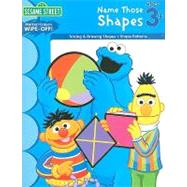 Sesame Street Name Those Shapes wipe-off Workbook by Goldberg, Barry, 9781595456564