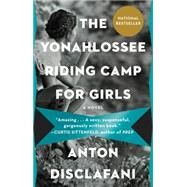 The Yonahlossee Riding Camp for Girls by Disclafani, Anton, 9780606356565