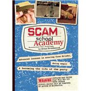 Scam School Academy by Brushwood, Brian; Tilton, Jon; Hughes, Brandt, 9781632206565