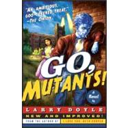 Go, Mutants! by Doyle, Larry, 9780061686566
