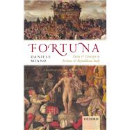 Fortuna Deity and Concept in Archaic and Republican Italy by Miano, Daniele, 9780198786566