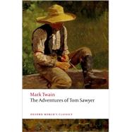 The Adventures of Tom Sawyer by Twain, Mark; Stoneley, Peter, 9780199536566