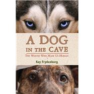 A Dog in the Cave by Frydenborg, Kay, 9780544286566