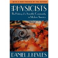 The Physicists by Kevles, Daniel J., 9780674666566
