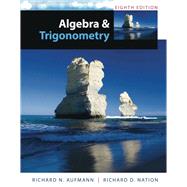 Algebra and Trigonometry by Richard N. Aufmann; Richard D. Nation, 9781133546566