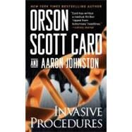Invasive Procedures by Card, Orson Scott; Johnston, Aaron, 9781429966566