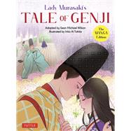 Lady Murasaki's Tale of Genji: The Manga Edition by Lady Murasaki Shikibu; Sean Michael Wilson, 9784805316566