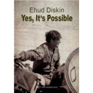 Yes, It's Possible by Diskin, Ehud, 9789652296566
