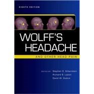 Wolff's Headache and Other Head Pain by Silberstein, Stephen D.; Lipton, Richard B.; Dodick, David W., 9780195326567