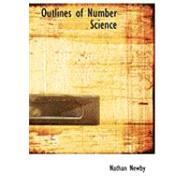 Outlines of Number Science by Newby, Nathan, 9780554936567