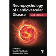 Neuropsychology of Cardiovascular Disease by Waldstein; Shari R., 9781848726567