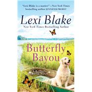 Butterfly Bayou by Blake, Lexi, 9781984806567