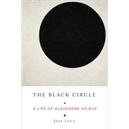 The Black Circle by Love, Jeff, 9780231186568