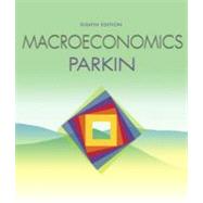 Macroeconomics : Global Edition plus MyEconLab XL by Parkin, Michael, 9780321416568
