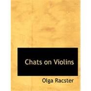 Chats on Violins by Racster, Olga, 9780554926568