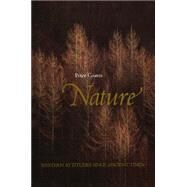 Nature Western Attitudes Since Ancient Times by Coates, Peter, 9780745616568