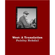 West by Paisley Rekdal, 9781556596568