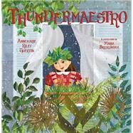 Thundermaestro by Riley Guertin, Annemarie; Brzozowska, Maria, 9781641706568