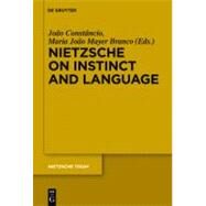 Nietzsche on Instinct and Language by Constancio, Joao; Branco, Maria Joao Mayer, 9783110246568