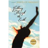 Falling Through the Earth A Memoir by Trussoni, Danielle, 9780312426569