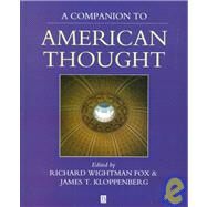 A Companion to American Thought by Fox, Richard Wightman; Kloppenberg, James T., 9780631206569