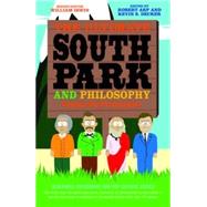 The Ultimate South Park and Philosophy Respect My Philosophah! by Arp, Robert; Decker, Kevin S.; Irwin, William, 9781118386569
