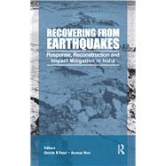 Recovering from Earthquakes by Patel, Shirish; Revi, Aromar, 9780367176570