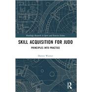 Skill Acquisition for Judo by Darren Warner, 9781000366570